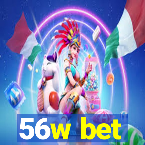 56w bet