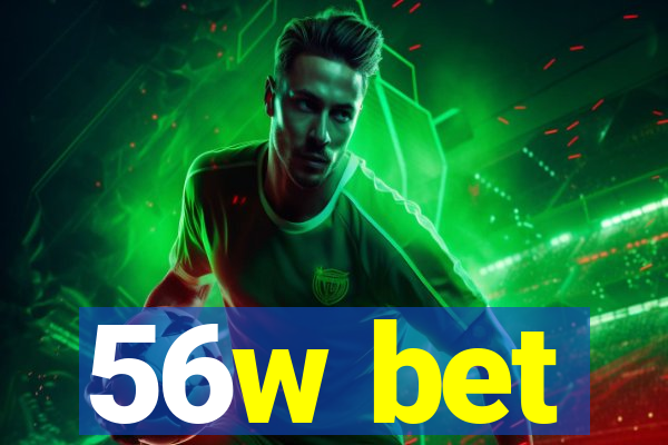 56w bet