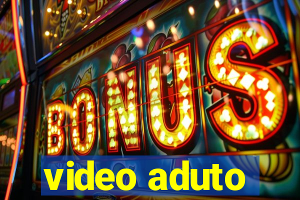 video aduto