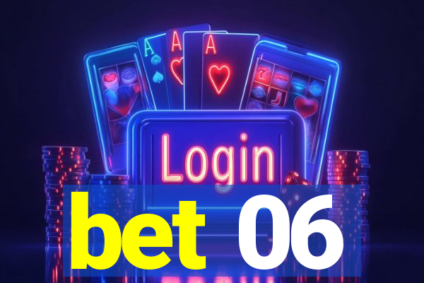 bet 06