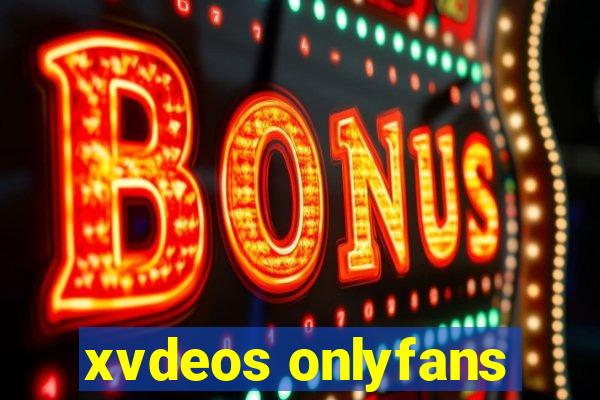 xvdeos onlyfans