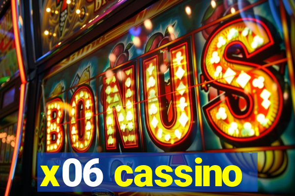x06 cassino