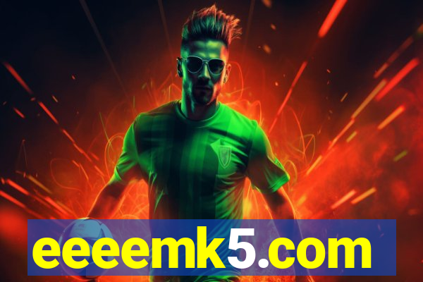 eeeemk5.com