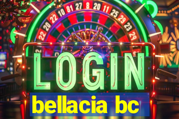 bellacia bc