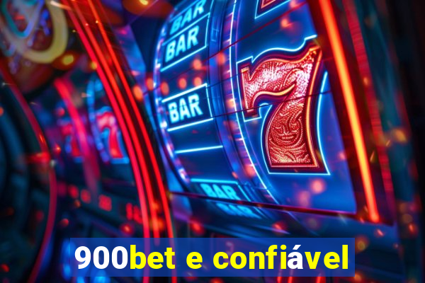 900bet e confiável