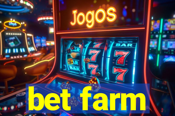 bet farm
