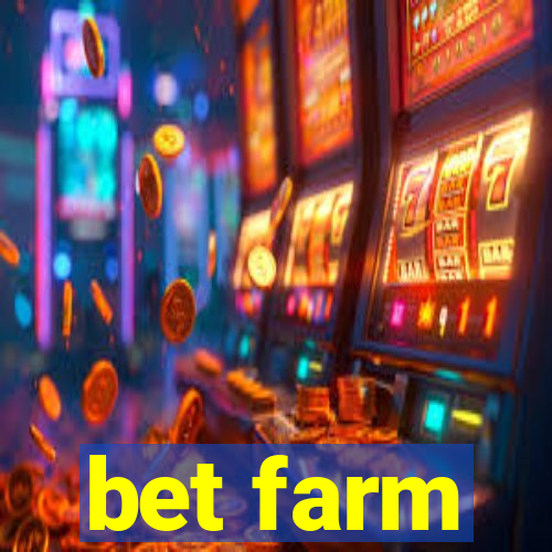 bet farm