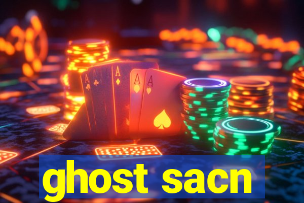 ghost sacn