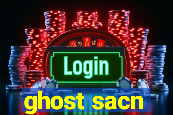 ghost sacn