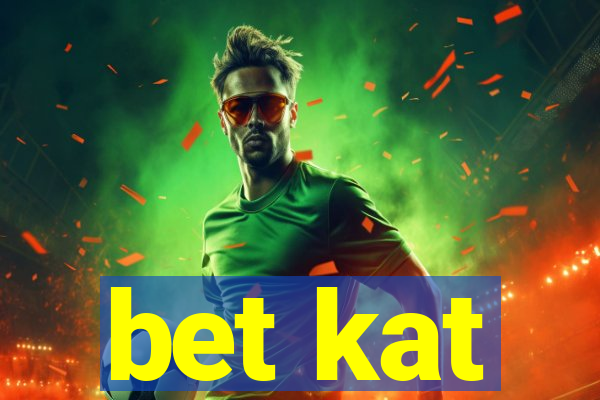 bet kat