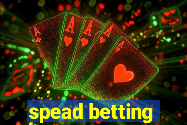 spead betting