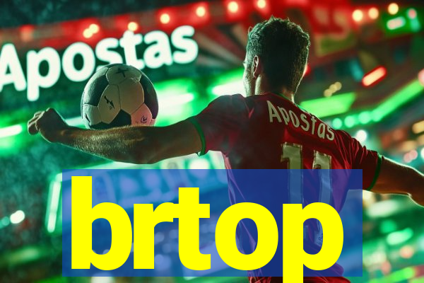 brtop