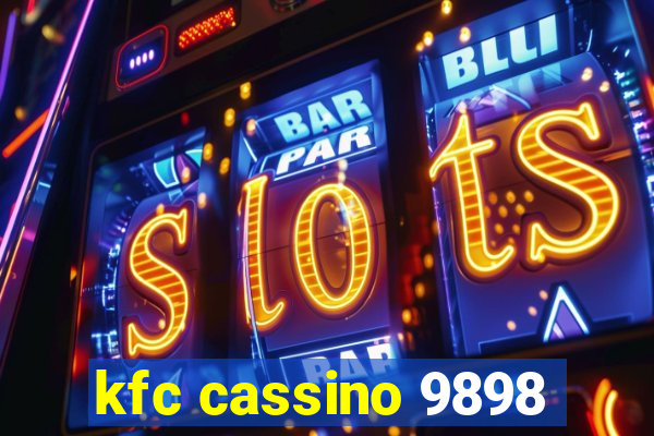 kfc cassino 9898