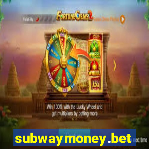 subwaymoney.bet