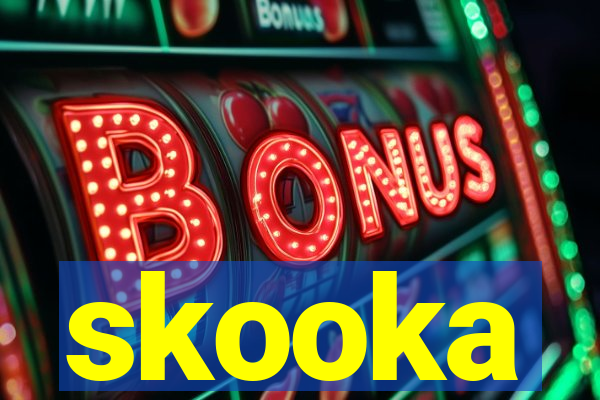 skooka