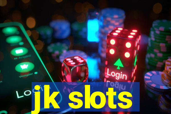 jk slots
