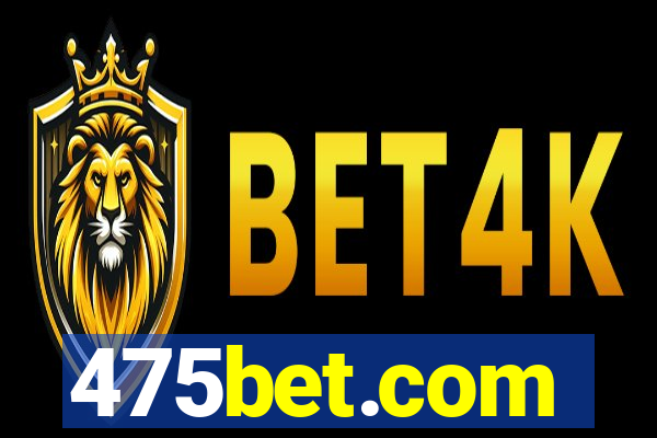 475bet.com