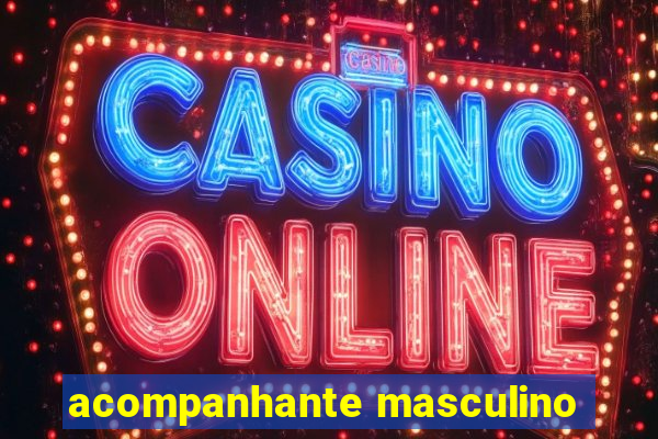 acompanhante masculino