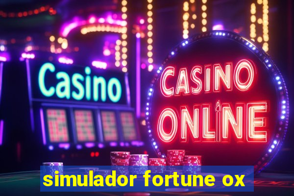 simulador fortune ox