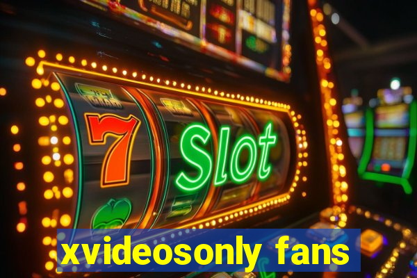 xvideosonly fans