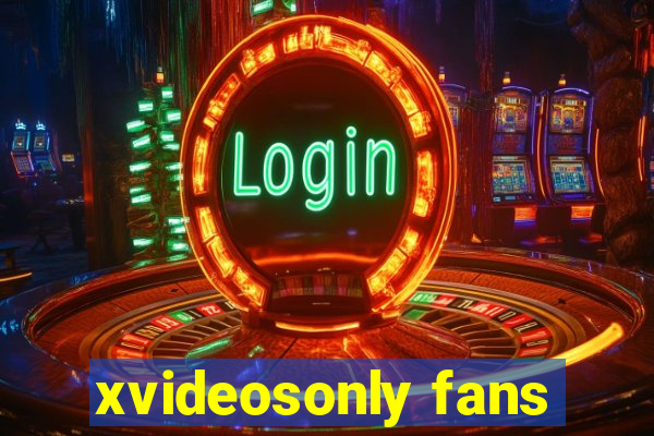 xvideosonly fans