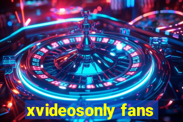 xvideosonly fans
