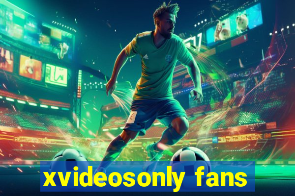 xvideosonly fans