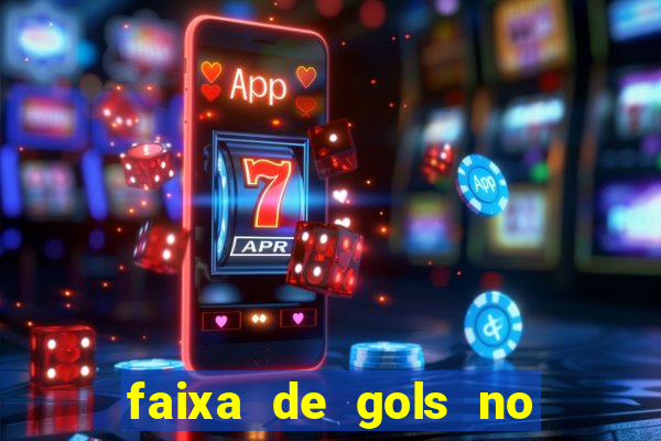 faixa de gols no jogo 2-3 o que significa