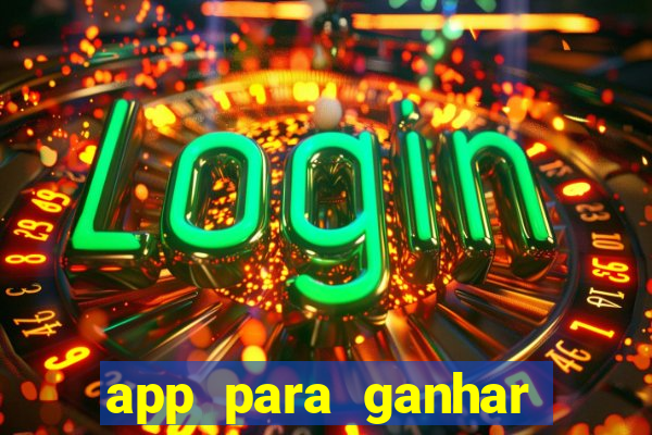 app para ganhar dinheiro de verdade pelo pix