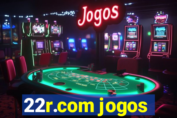 22r.com jogos