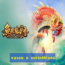 vasco x corinthians primeiro turno