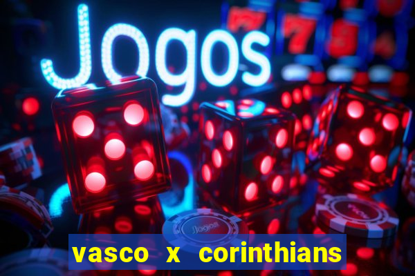 vasco x corinthians primeiro turno
