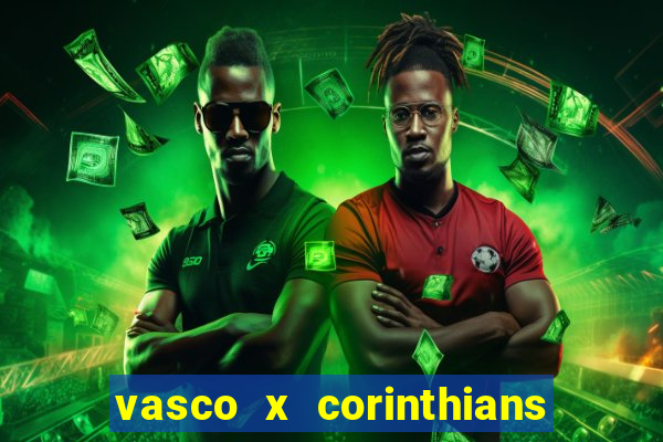 vasco x corinthians primeiro turno