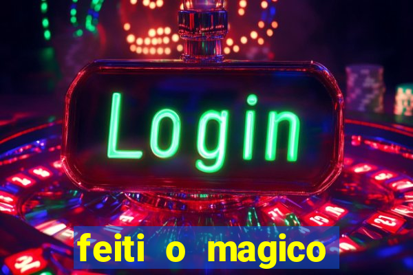 feiti o magico manga ler online