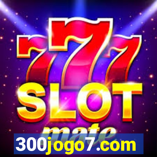 300jogo7.com