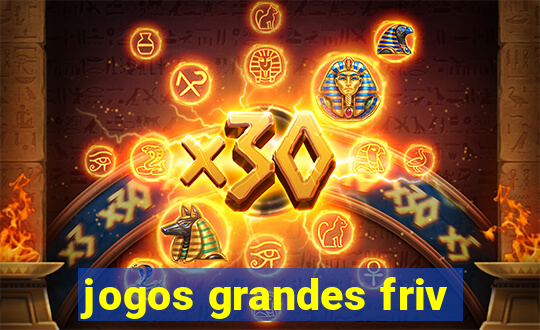 jogos grandes friv