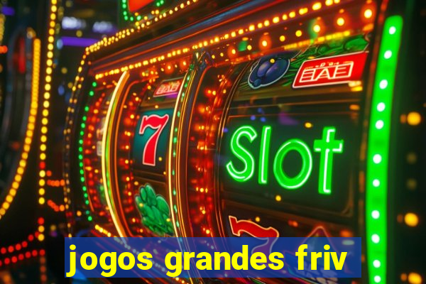 jogos grandes friv