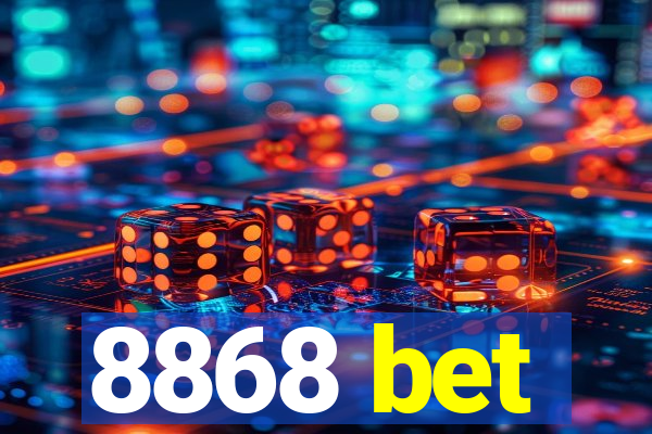 8868 bet