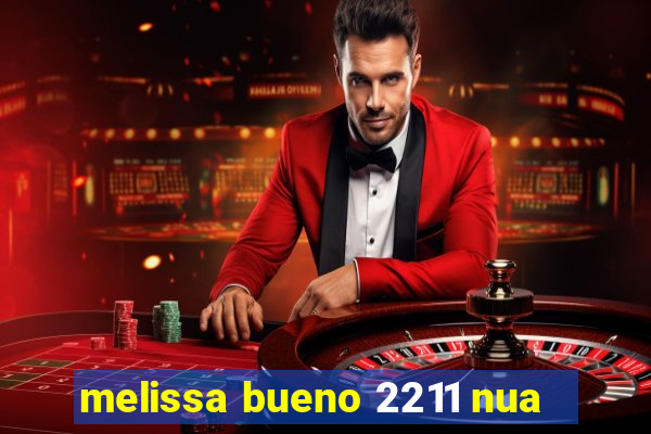 melissa bueno 2211 nua