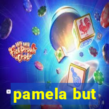 pamela but