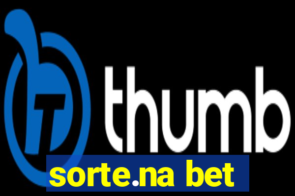 sorte.na bet