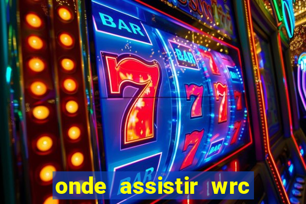 onde assistir wrc 2024 brasil