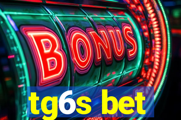 tg6s bet