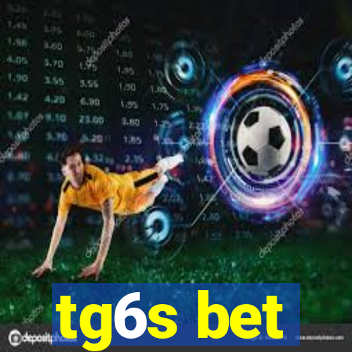 tg6s bet