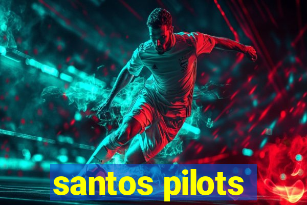 santos pilots