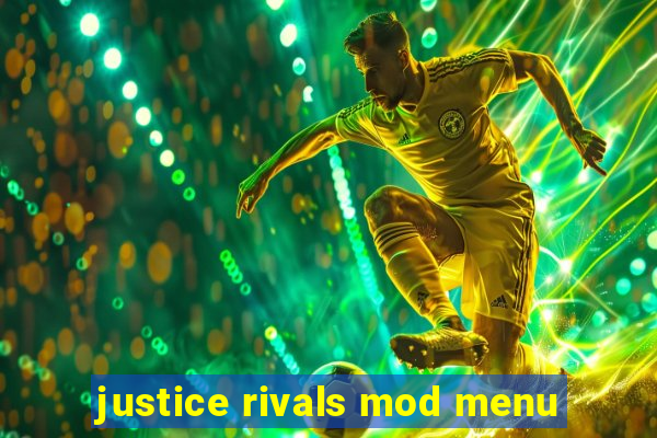 justice rivals mod menu