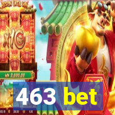 463 bet