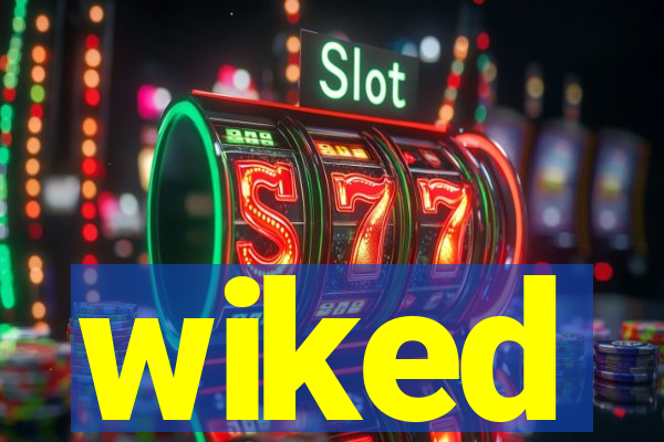 wiked
