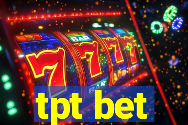tpt bet