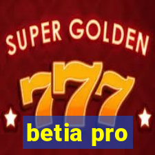 betia pro